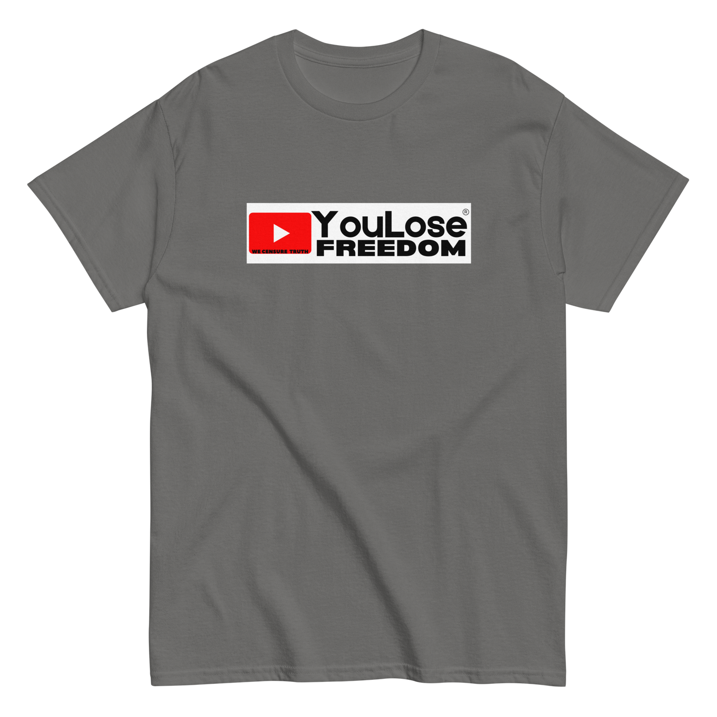 YouLose Freedom-We Censure Truth-White Box