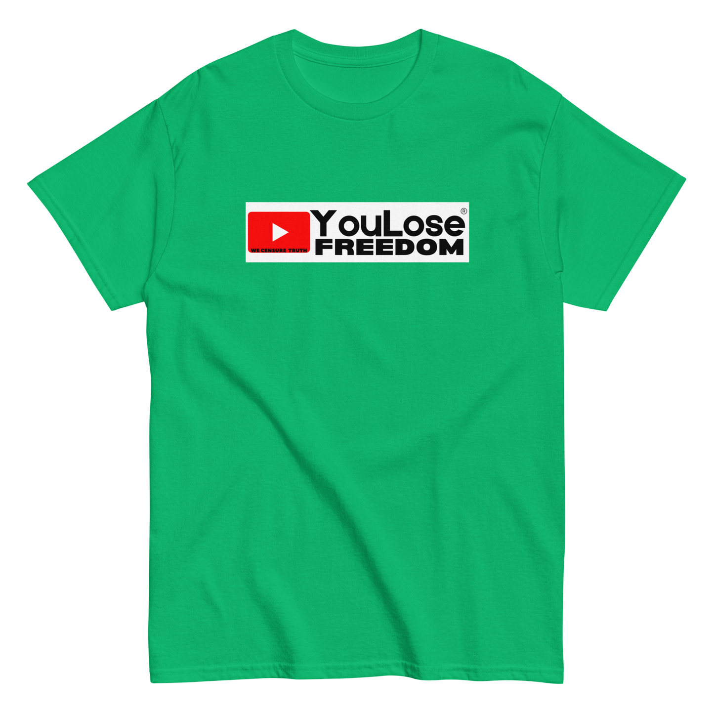 YouLose Freedom-We Censure Truth-White Box