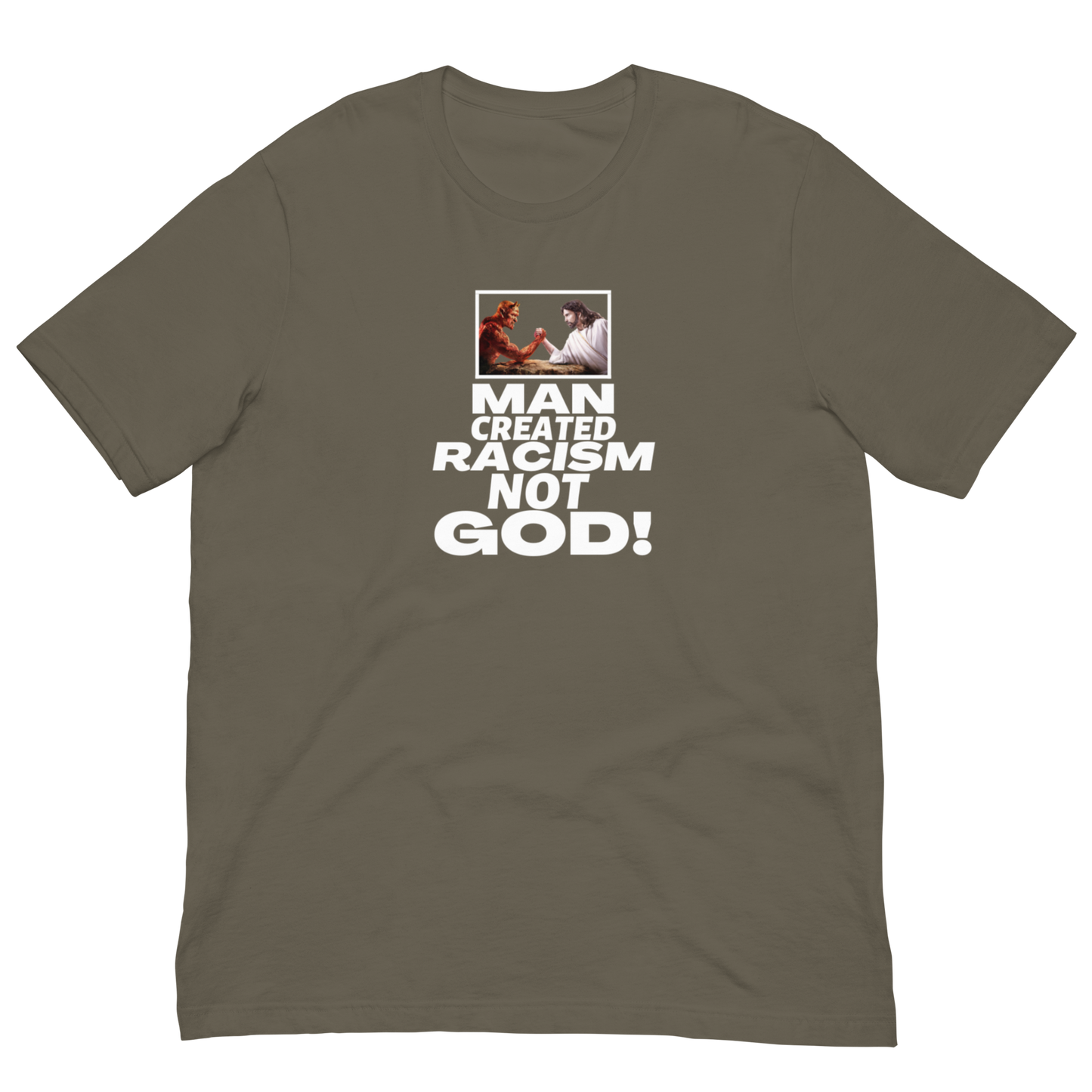 RACIST MAN/NOT GOD-WHITE LETTERING