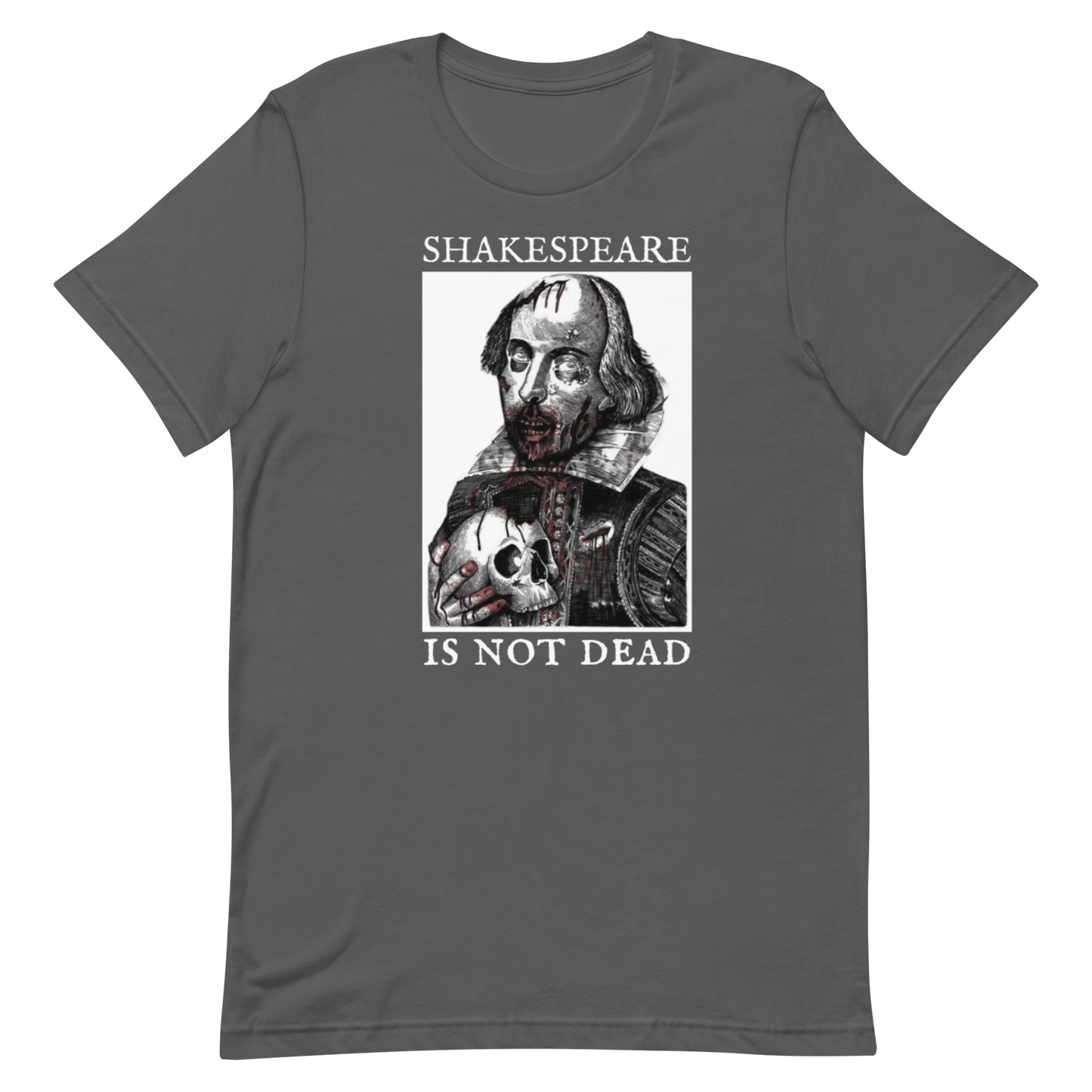 SHAKESPEARE IS NOT DEAD-WHITE LETTERING