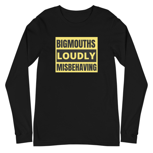BIGMOUTHS LOUDLY MISBEHAVING-MEN'S L/S