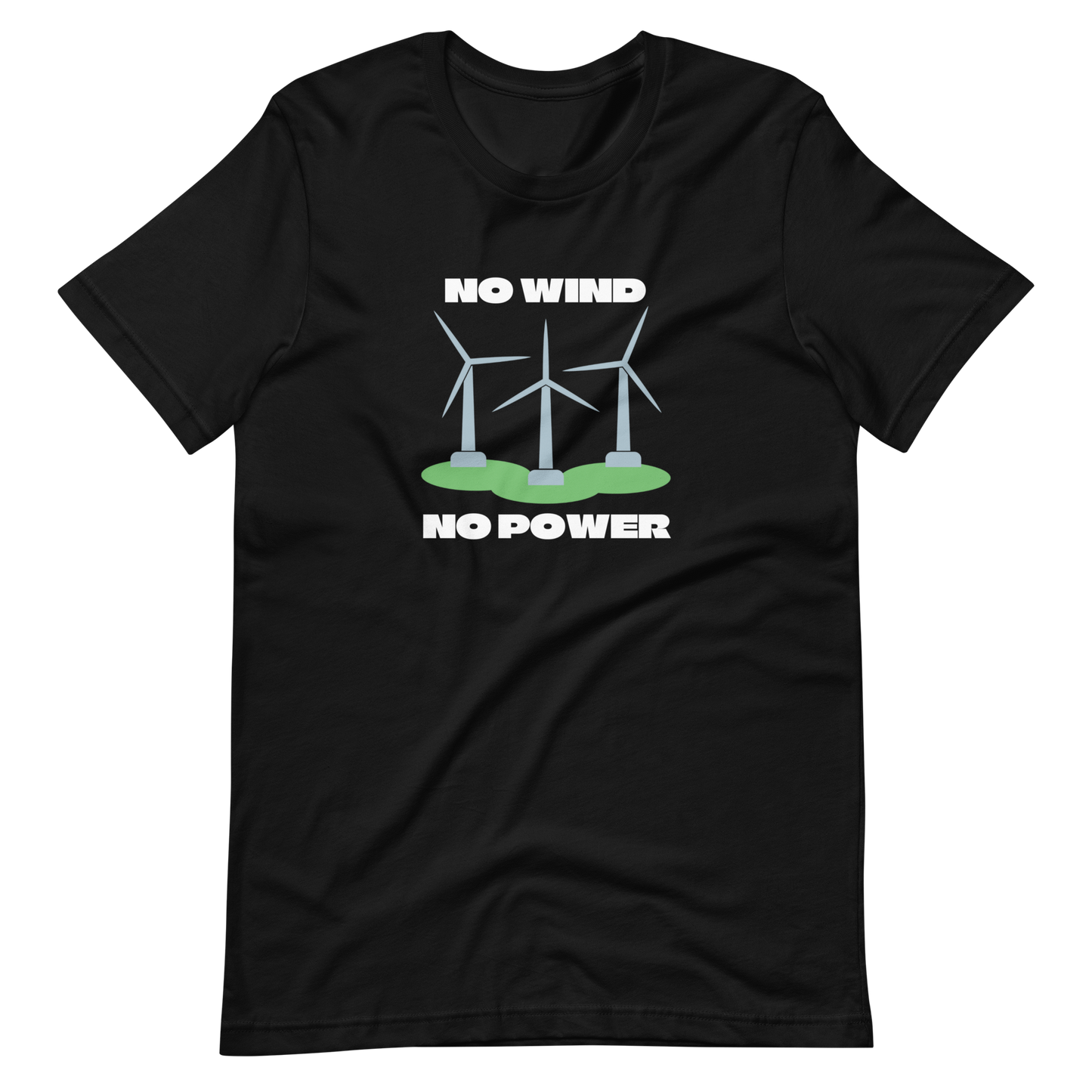NO WIND/NO POWER-WHITE LETTERING