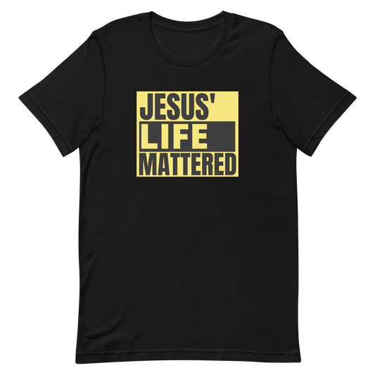JESUS' LIFE MATTERED-SPREAD THE WORD