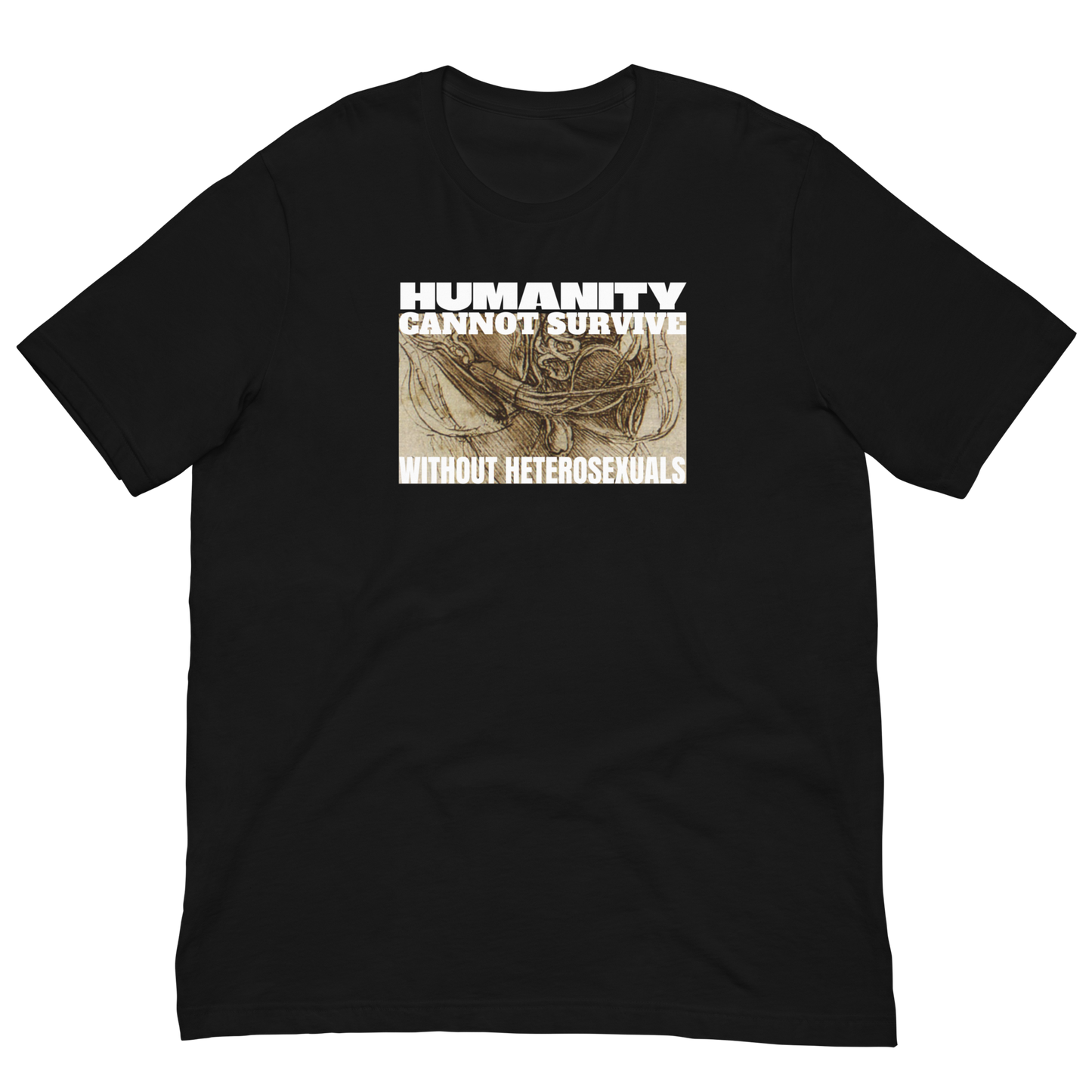 HUMANITY CAN'T SURVIVE/DA VINCI-WHITE LETTERING