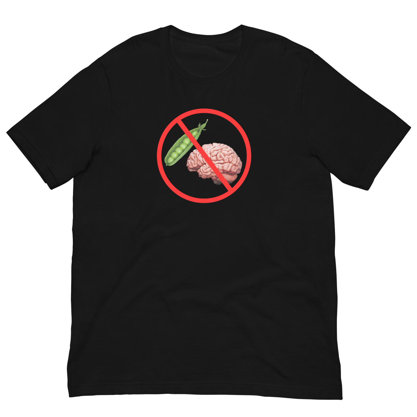 NO PEA BRAINS ALLOWED-WHITE/RED LETTERING