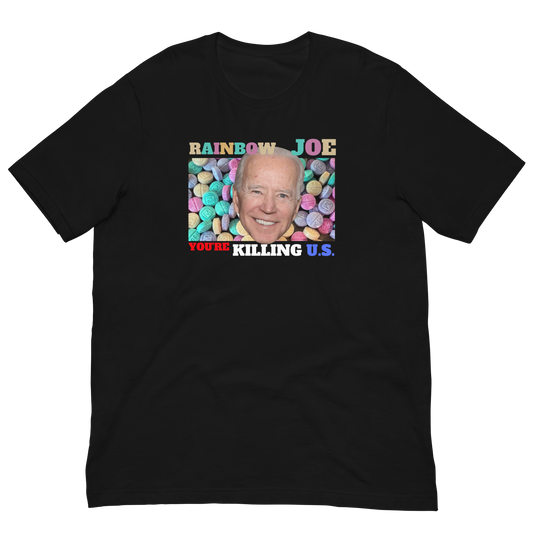 RAINBOW JOE/CLOSE THE BORDER-WHITE LETTERING