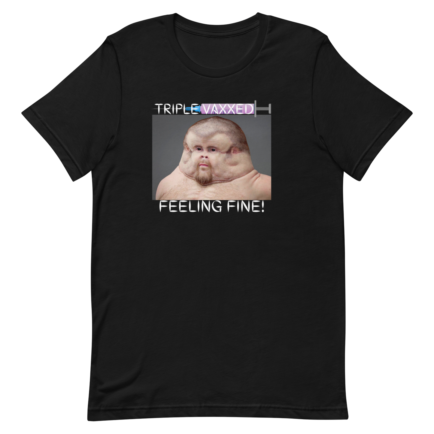 TRIPLE VAXXED-WHITE LETTERING