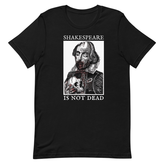 SHAKESPEARE IS NOT DEAD-WHITE LETTERING