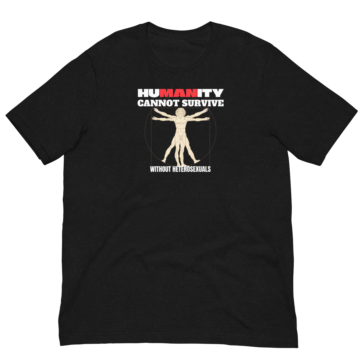 HUMANITY CAN'T SURVIVE/VITRUVIAN MAN-WHITE/RED LETTERING