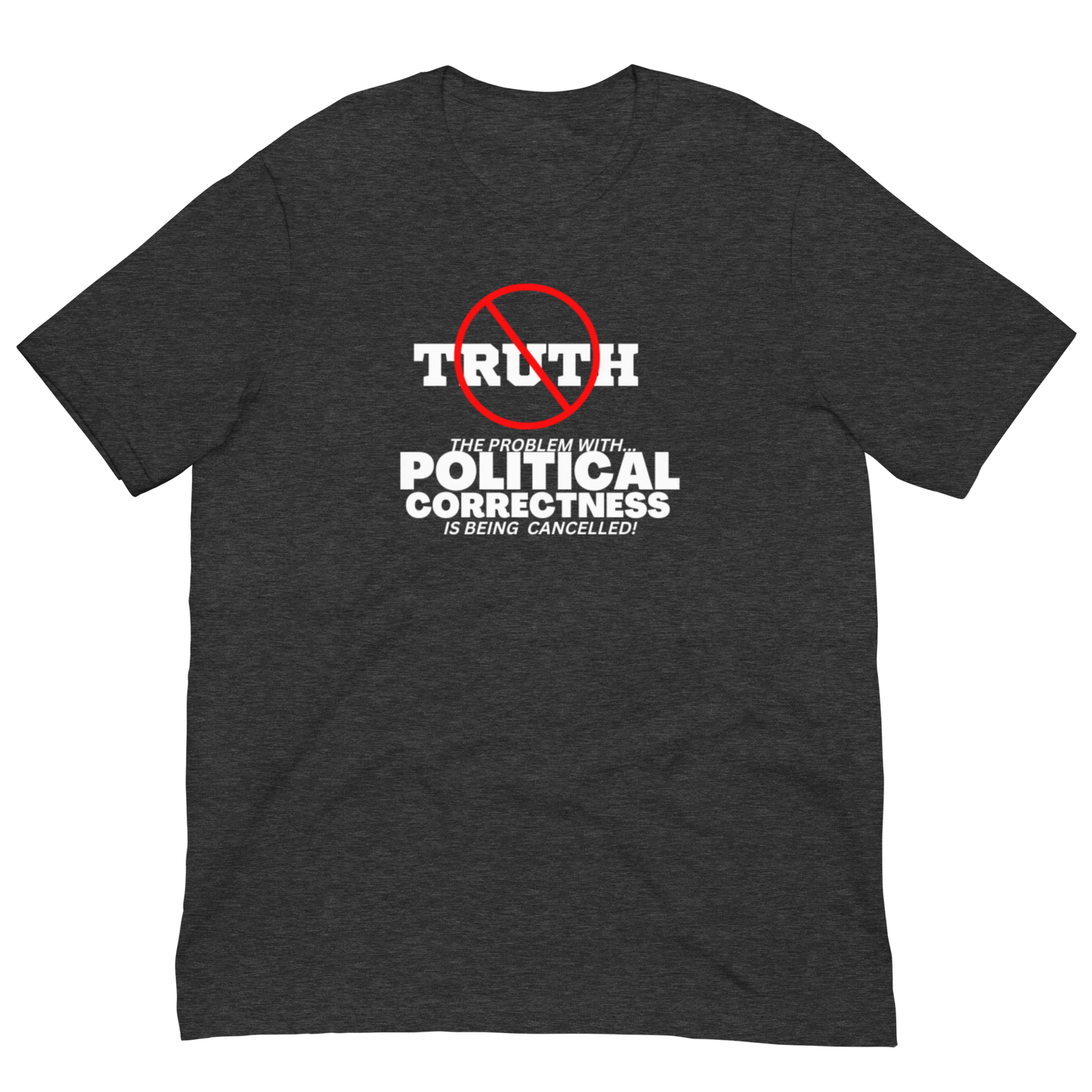 PC/CANCELLING TRUTH-WHITE LETTERING