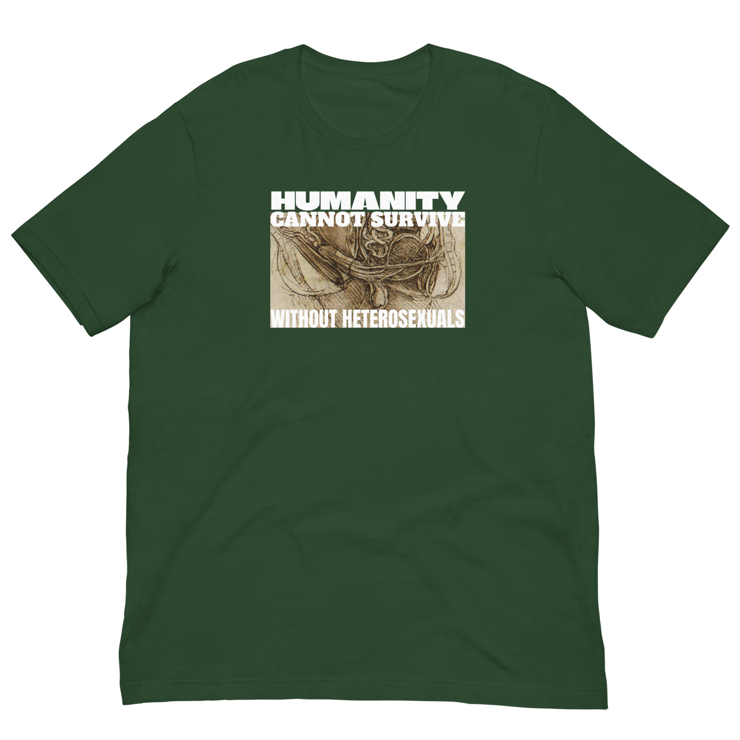 HUMANITY CAN'T SURVIVE/DA VINCI-WHITE LETTERING
