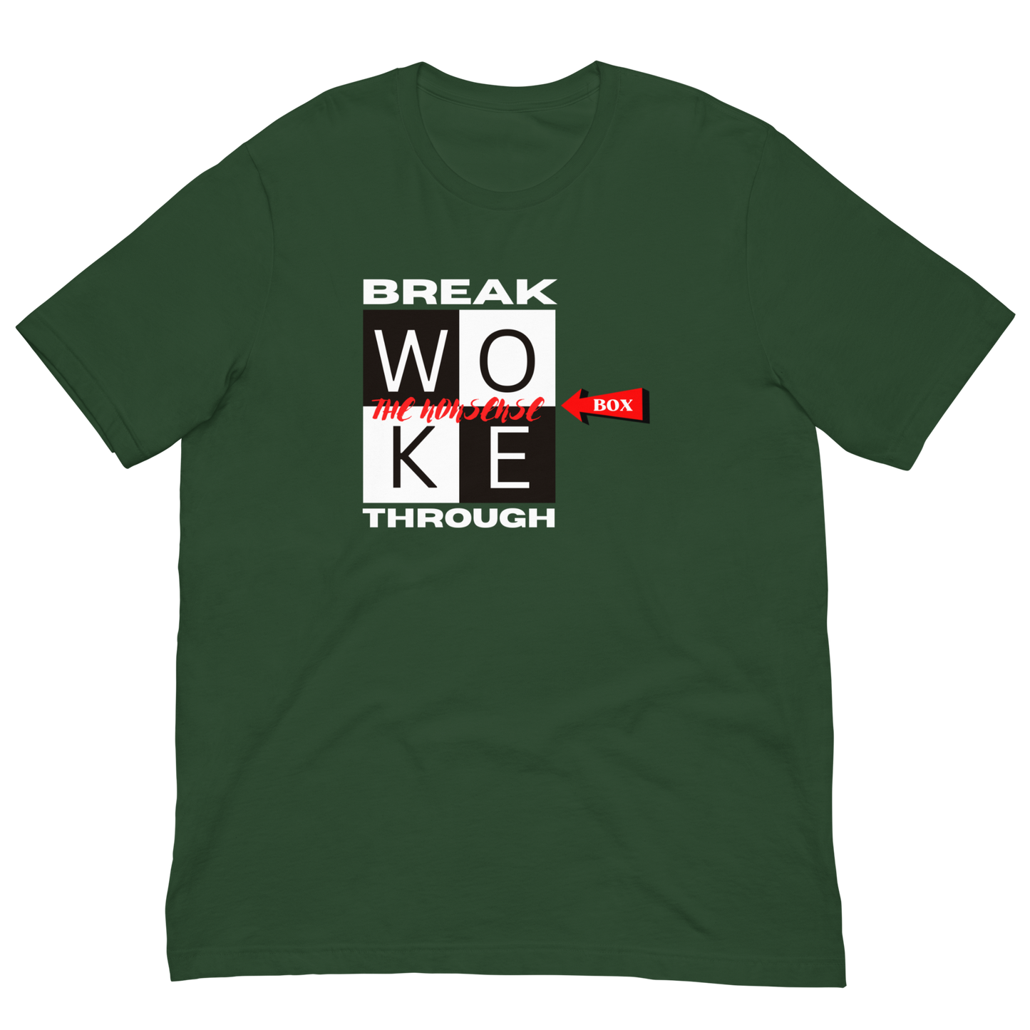 BREAKTHROUGH THE WOKE NONSENSE-WHITE LETTERING