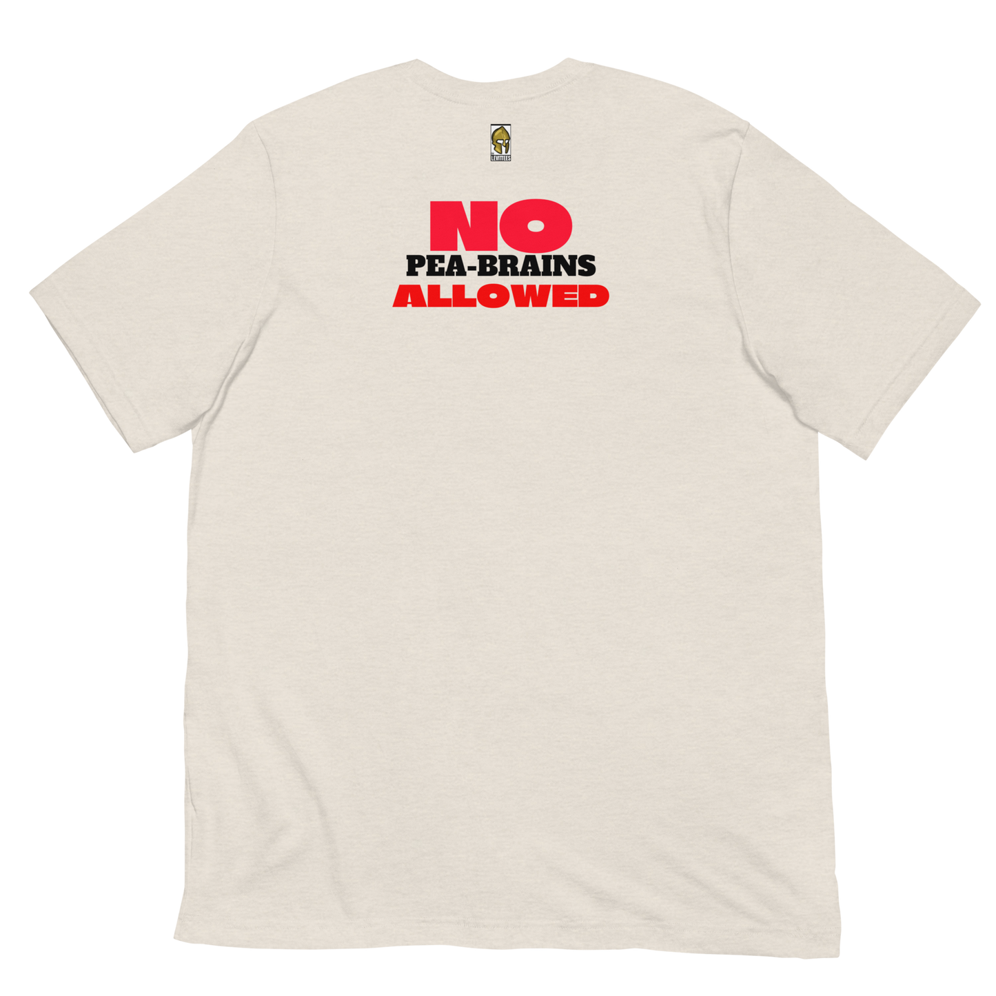 NO PEA BRAINS ALLOWED-BLACK/RED LETTERING