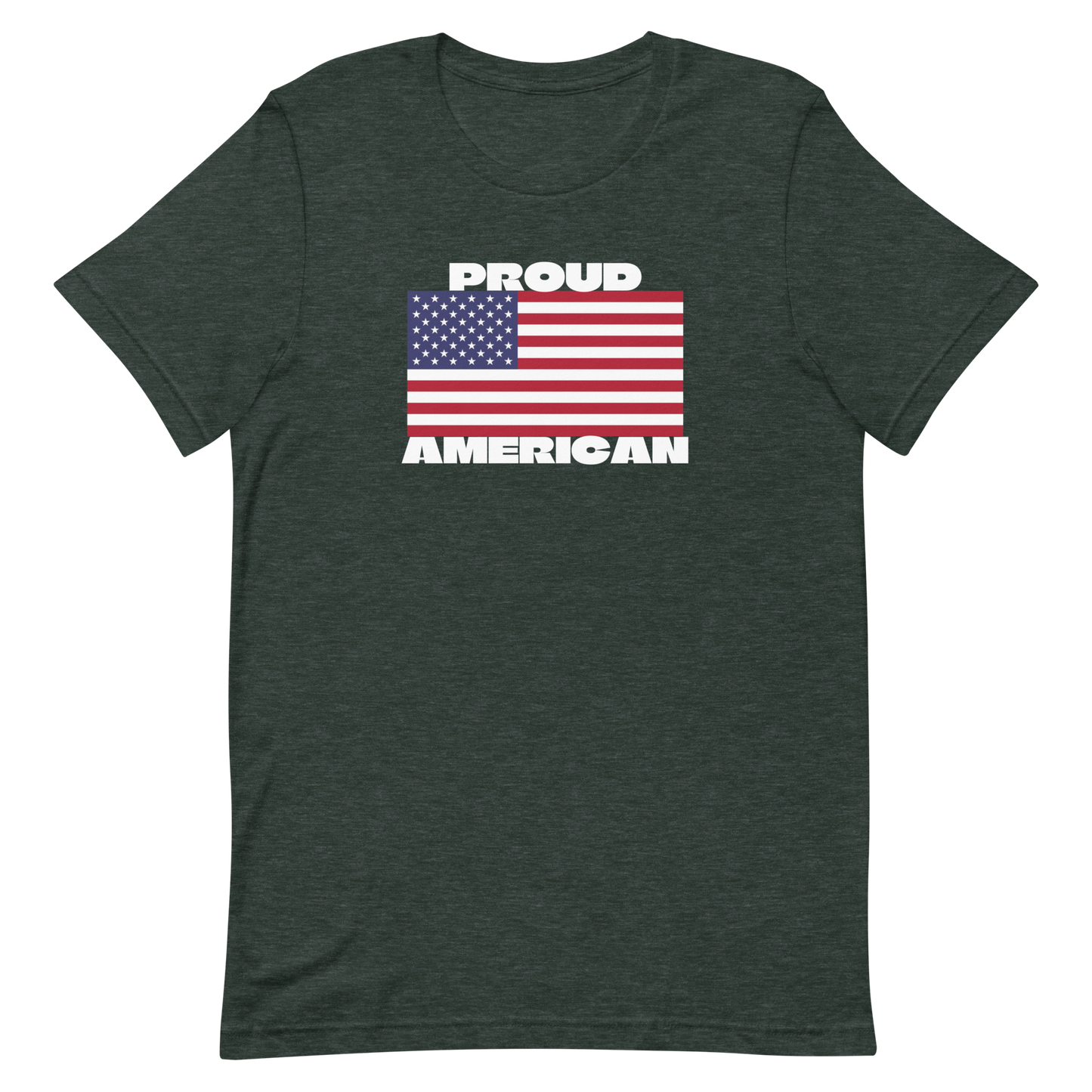 PROUD AMERICAN FLAG-WHITE LETTERING