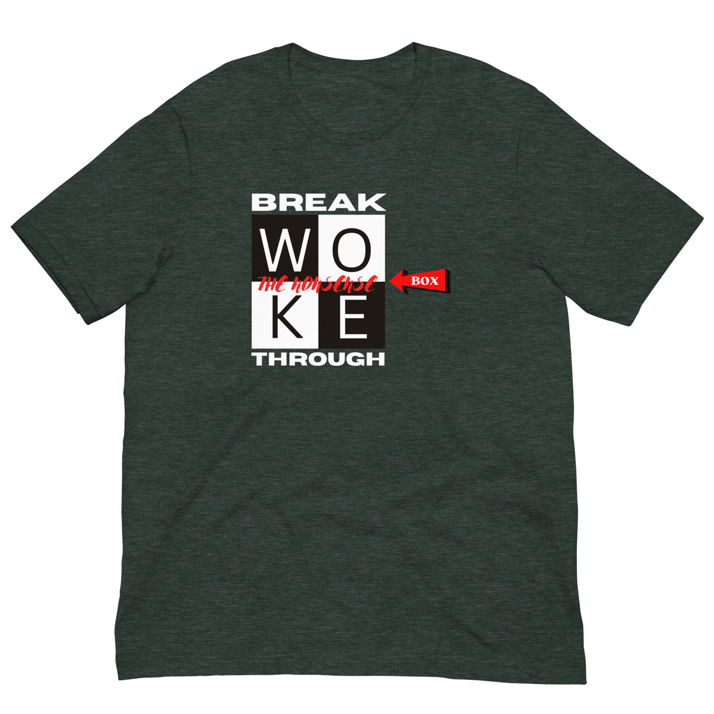 BREAKTHROUGH THE WOKE NONSENSE-WHITE LETTERING