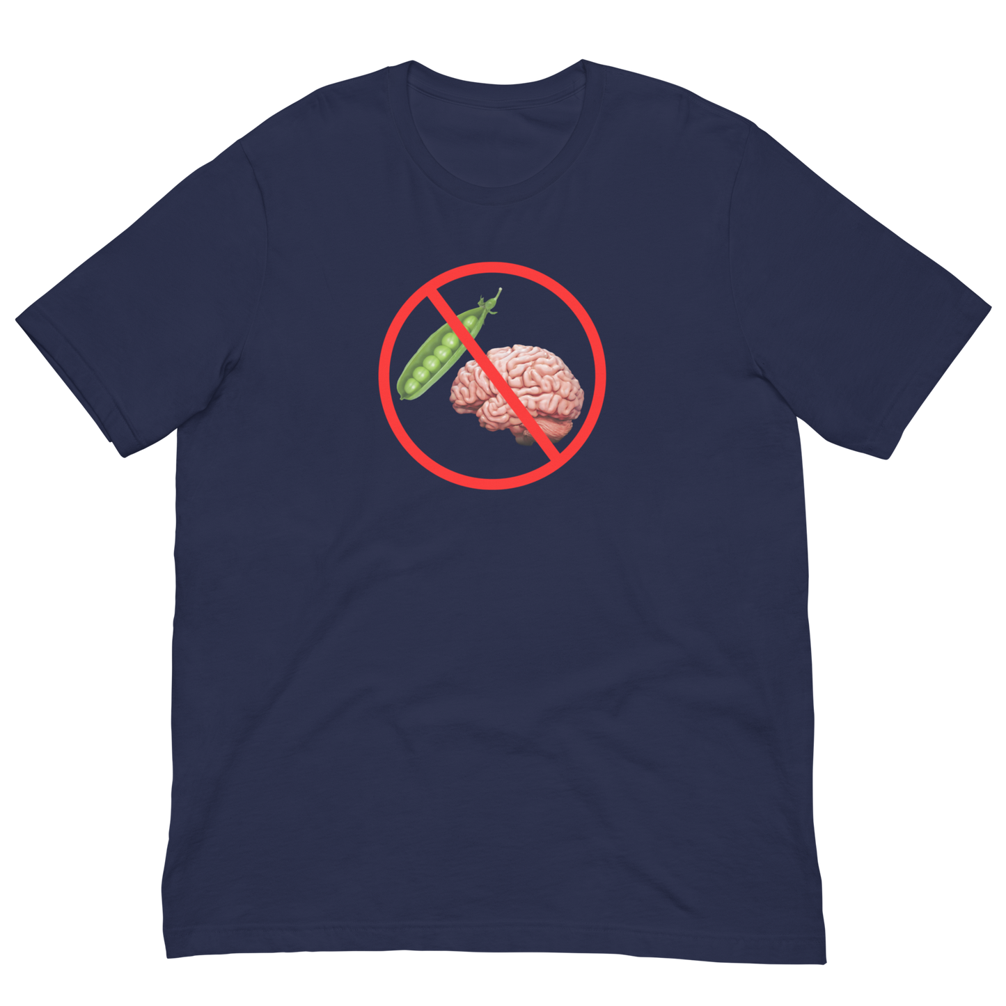 NO PEA BRAINS ALLOWED-WHITE/RED LETTERING