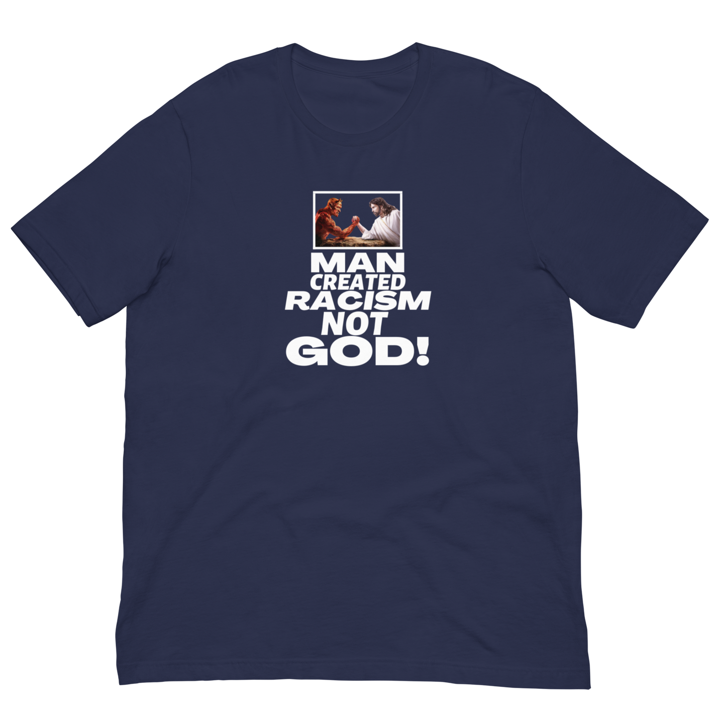 RACIST MAN/NOT GOD-WHITE LETTERING
