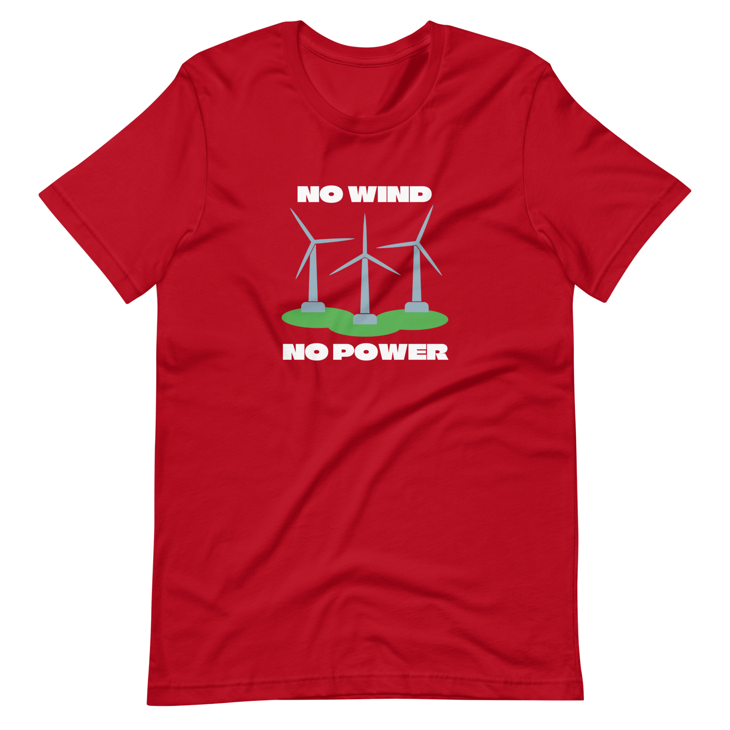 NO WIND/NO POWER-WHITE LETTERING
