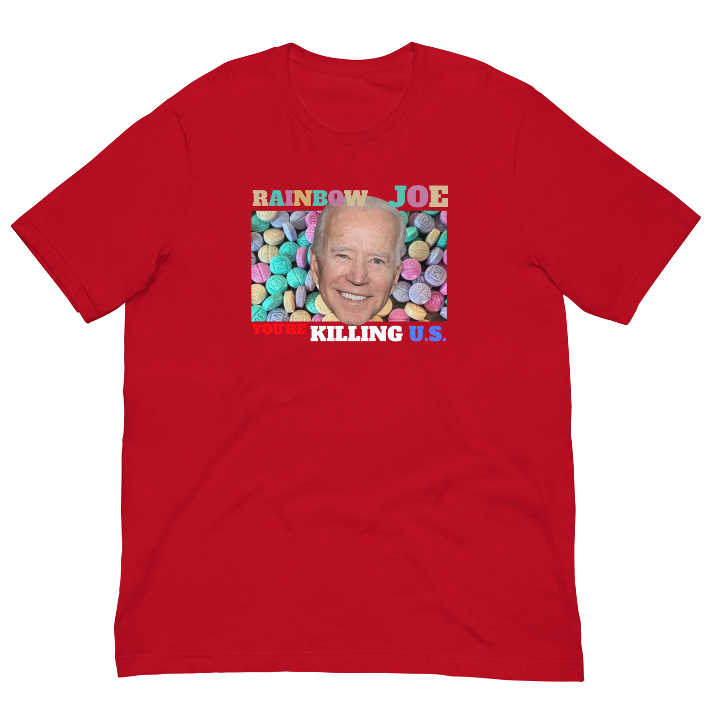 RAINBOW JOE/CLOSE THE BORDER-WHITE LETTERING