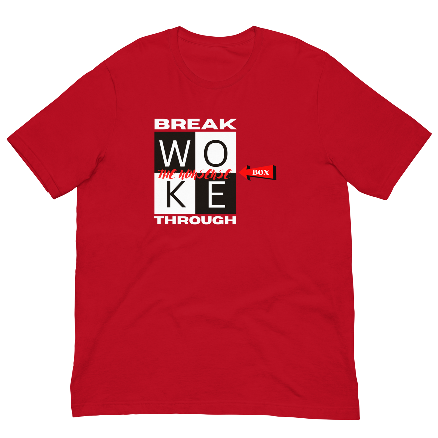 BREAKTHROUGH THE WOKE NONSENSE-WHITE LETTERING