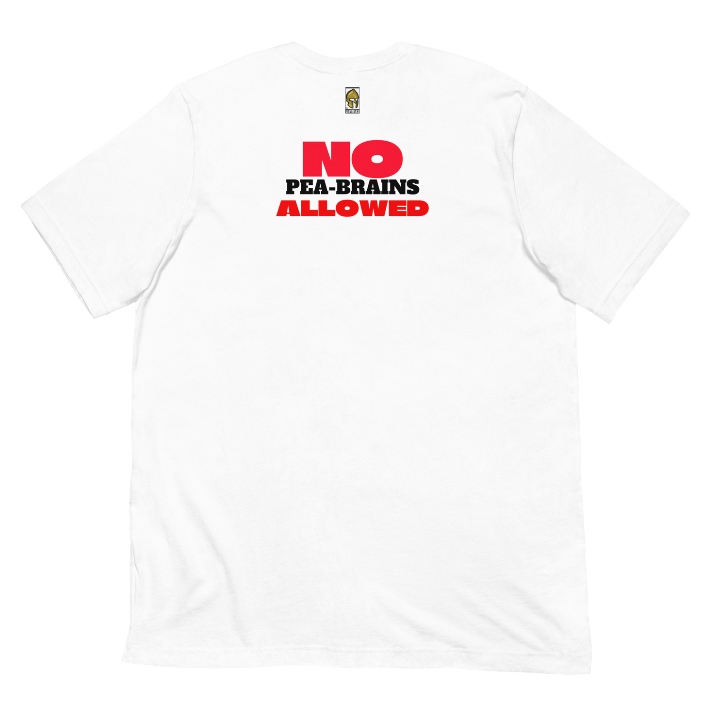 NO PEA BRAINS ALLOWED-BLACK/RED LETTERING