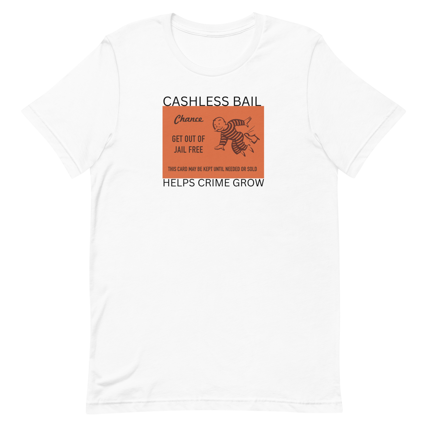 CASHLESS BAIL-WHITE LETTERING